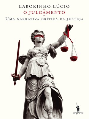 cover image of O Julgamento  Uma narrativa crítica da justiça